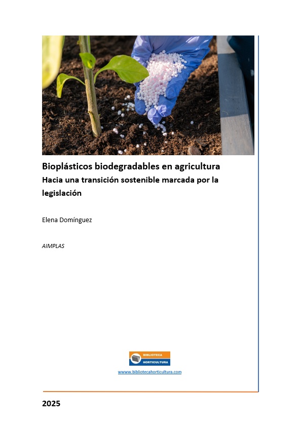 Bioplásticos biodegradables en agricultura